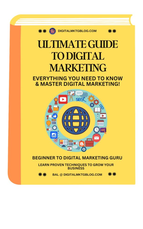 Everything You Need to Know & Master Digital Marketing!